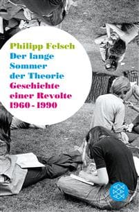 Felsch, P: lange Sommer der Theorie