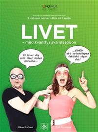 Livet med kvantfysiska glasögon