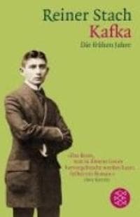 Kafka. Die fruehen Jahre