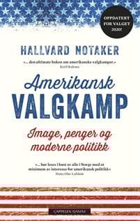 Amerikansk valgkamp; image, penger og moderne politikk
