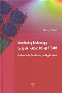 Introducing Technology Computer-Aided Design (TCAD)