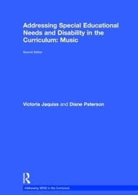 Addressing Special Educational Needs and Disability in the Curriculum: Music