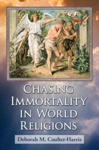 Chasing Immortality in World Religions