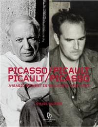 Picasso/Picault, Picault/Picasso: A Magic Moment in Vallauris 1948-1953
