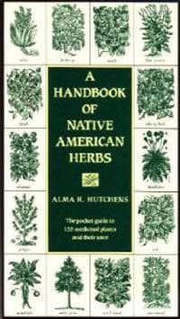 A Handbook of Native American Herbs