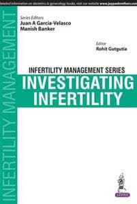 Infertility Management Series: Investigating Infertility