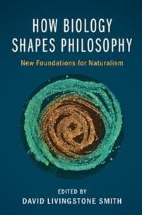How Biology Shapes Philosophy