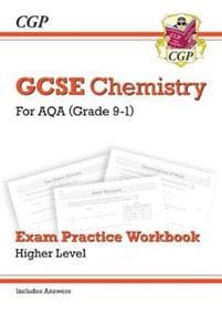 GCSE Chemistry AQA Exam Practice Workbook - Higher (includes answers)