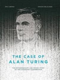 The Case Of Alan Turing