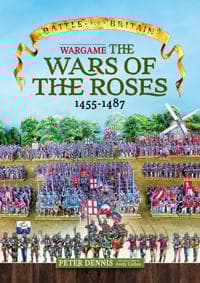 Battle for Britain: Wargame the War of the Roses 1455–1487