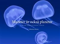 Maneter är också planeter : Dikter från djurens värld