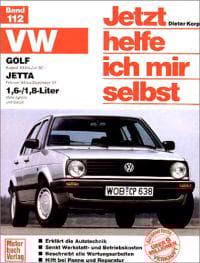 VW Golf II / Jetta ab August '83. VW Jetta ab Februar '84 1,6/1,8-Liter. Jetzt helfe ich mir selbst