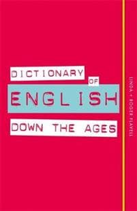 Dictionary of english down the ages