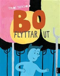 Bo flyttar ut