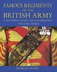 Famous Regiments of the British Army: Volume Three