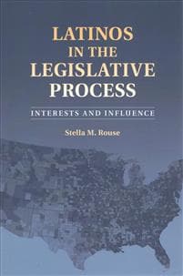 Latinos in the Legislative Process