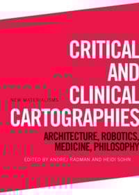 Critical and Clinical Cartographies