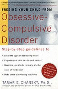 Freeing Your Child from Obsessive Compulsive Disorder