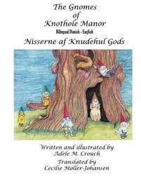 The Gnomes of Knothole Manor Bilingual Danish English