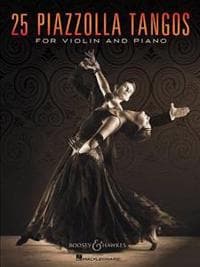 25 Piazzolla Tangos for Violin and Piano