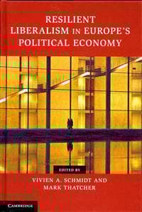 Resilient Liberalism in Europe's Political Economy