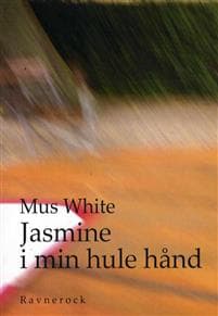 Jasmine i min hule hånd