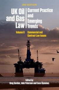 Uk Oil and Gas Law: Current Practice and Emerging Trends