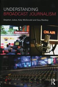 Understanding Broadcast Journalism