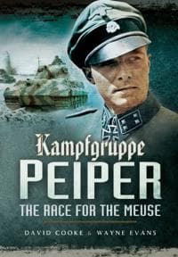 Kampfgruppe Peiper: The Race for the Meuse