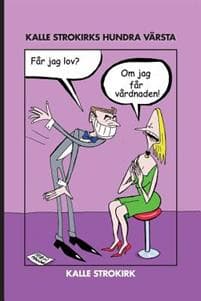 Kalle Strokirks hundra värsta