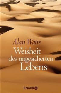 Weisheit des ungesicherten Lebens