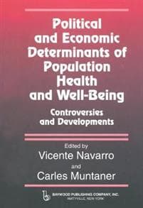 Political And Economic Determinants of Population Health and Well-Being: