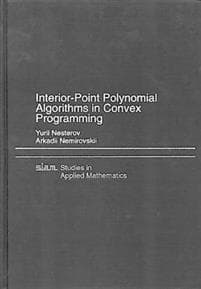 Interior-point Polynomial Algorithms in Convex Programming