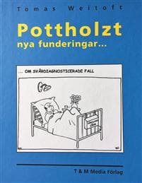 Pottholzt nya funderingar...
