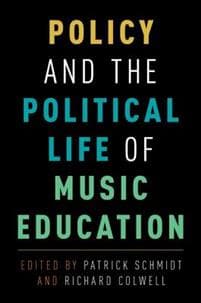 Policy and the Political Life of Music Education