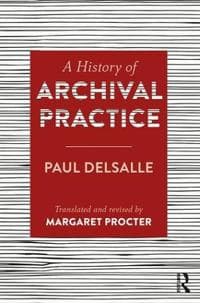 A History of Archival Practice