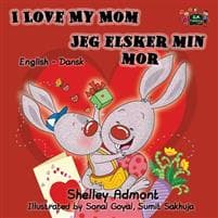 I Love My Mom Jeg elsker min mor