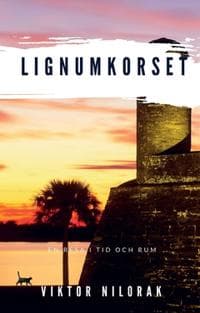 Lignumkorset : En resa i tid och rum