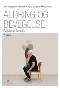 Aldring og bevegelse; fysioterapi for eldre