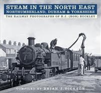 Steam in the North East - Northumberland, Durham and Yorkshire