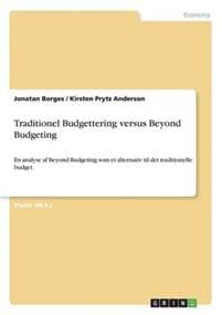 Traditionel Budgettering versus Beyond Budgeting