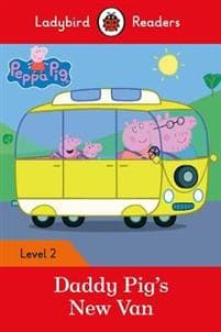 Ladybird Readers Level 2 - Peppa Pig - Daddy Pig's New Van (ELT Graded Reader)
