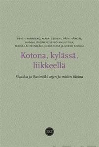 Kotona, kylässä, liikkeellä