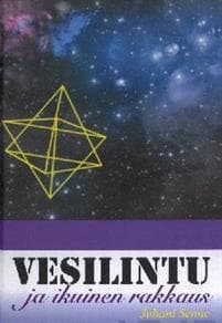 Vesilintu ja ikuinen rakkaus