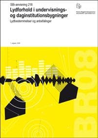 Anvisning 218: Lydforhold i undervisnings- og daginstitutionsbygninger