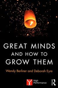 Great Minds and How to Grow Them