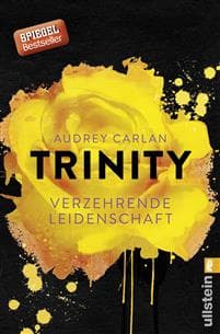 Trinity 01 - Verzehrende Leidenschaft