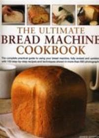 Ultimate Bread Machine Cookbook