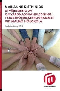 Utvärdering av omvårdnadshandledning i sjuksköterskeprogrammet vid Malmö högskola : Kvalitetsmätning HT 15