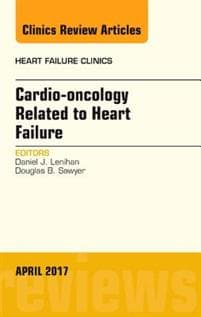Cardio-oncology Related to Heart Failure, An Issue of Heart Failure Clinics